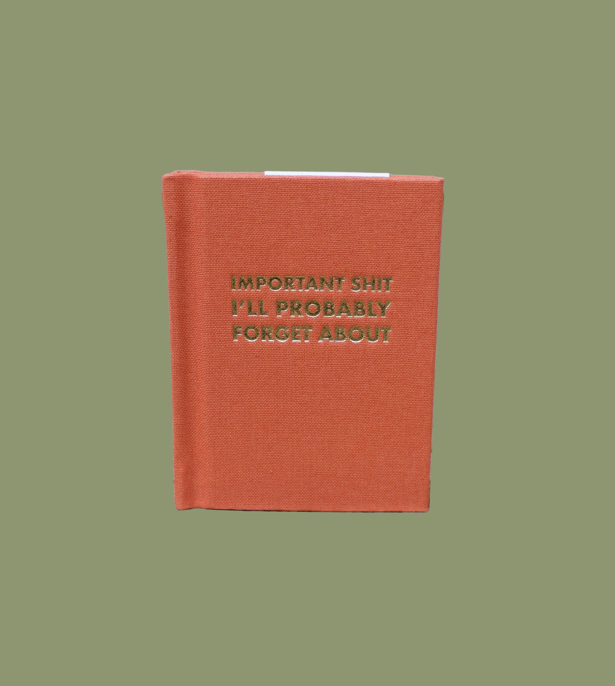 Important Shit I'll Probably Forget About Pocket Notebook