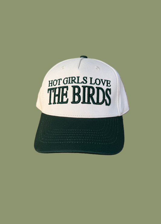 Hot Girls Love The Birds Hat