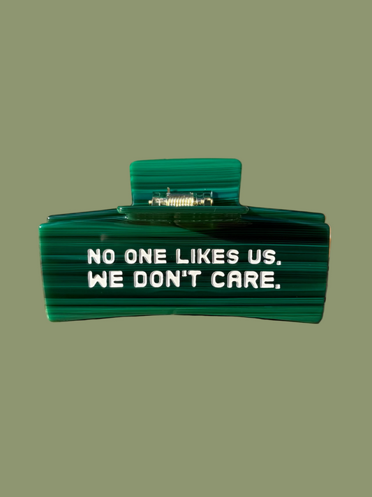 No One Likes Us, We Don't Care Hair Claw Clip